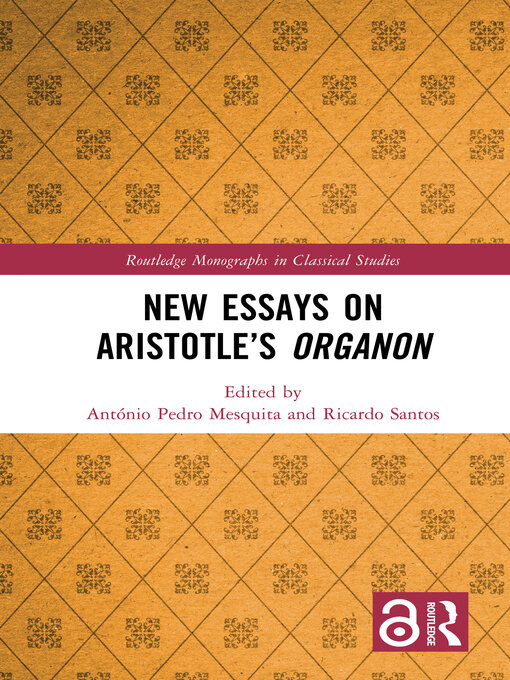 Title details for New Essays on Aristotle's Organon by António Pedro Mesquita - Available